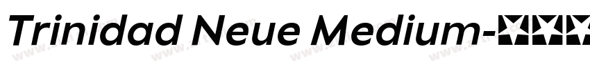 Trinidad Neue Medium字体转换